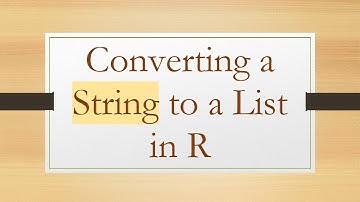 Converting a String to a List in R