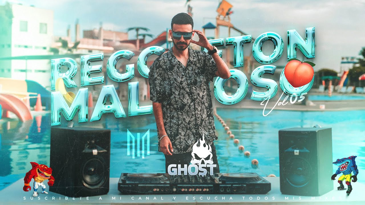 Mix Reggaeton Malicioso Vol 5 Dj Ghost Lokera Punto40 Gatita Feid Bad Bunny Quevedo