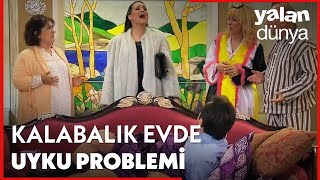 Kalabalık Evde Uyumak - Yalan Dünya Özel 