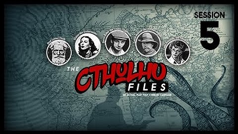 The CTHULHU FILES #5, Casefile 3: Waiting for the Hurricane—Session 1, Wednesday, August 11, 2021