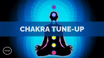 Chakra Tune-up - Root to Crown Chakra Healing (All 7 Chakra Frequencies) - Chakra Meditation Music