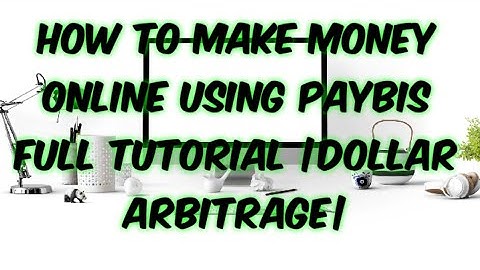 How to make money online using paybis full tutorial|Dollar Arbitrage|
