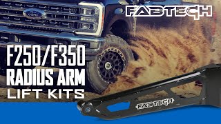 Radius Arm Lift Kits - Ford F250F350 - Fabtech