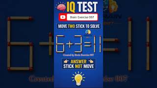 Move Two Stick Solve this || Stick Puzzle #stickpuzzle #iqtest #brainexercise #brainteaser #maths