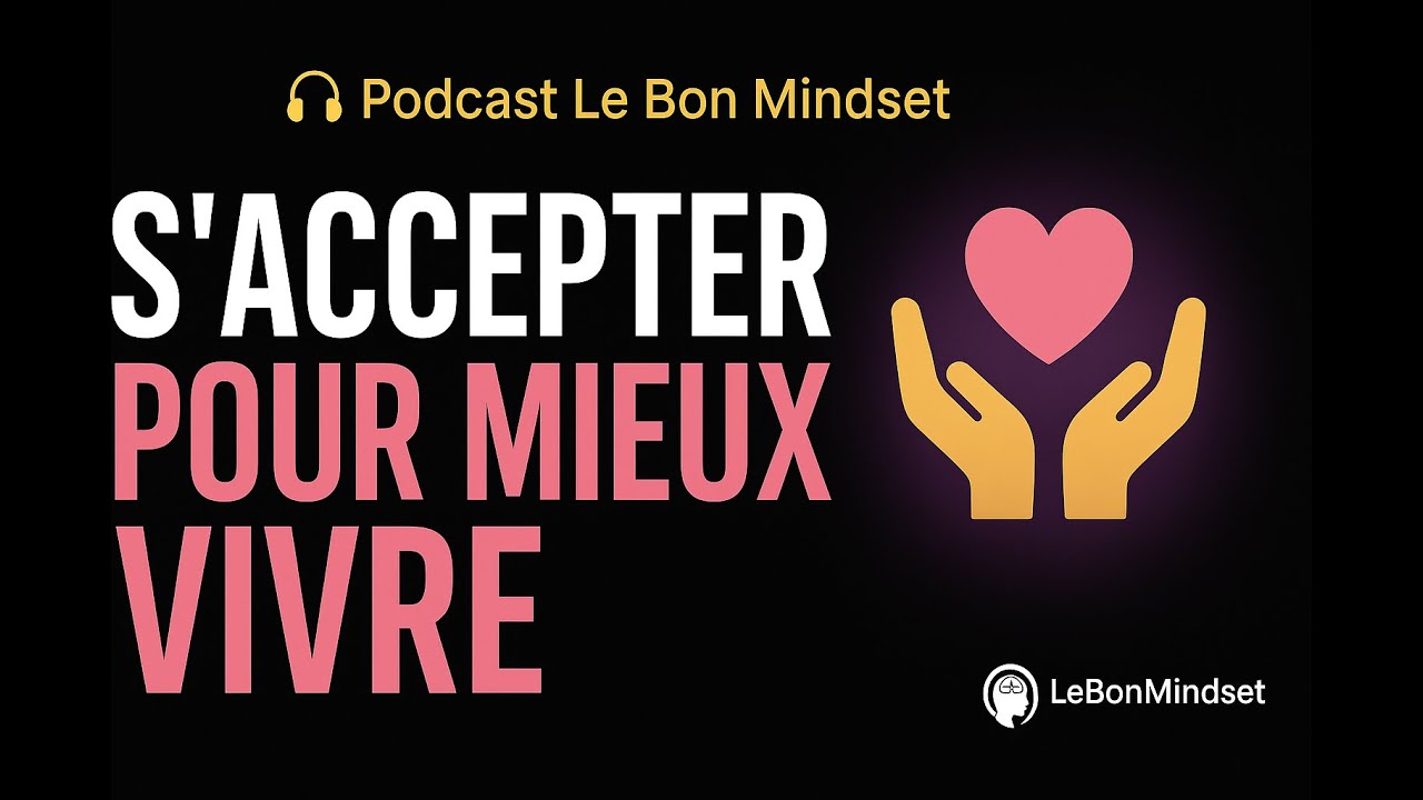 S’accepter pour mieux vivre : la clé du bien-être intérieur