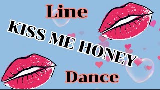 KISS ME HONEY LINEDANCE || DEMO ||