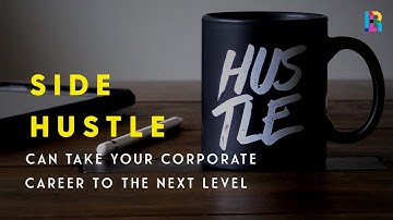 Maximize Your Potential: Why a Side Hustle Can Take Your Corporate Career to the Next Level