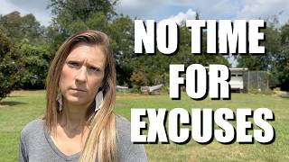 No More Excuses // You Have to Do This NOW