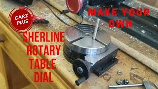 Sherline Rotary Table Dial - Make Your Own Sherline Accessory