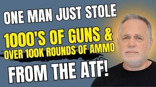 Somebody JUST Stole 1000's Of Guns & Over 100,000 Rounds Of Ammo From The ATF!
