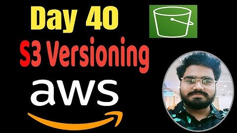 Day-40 | AWS S3 Versioning | Protect files from Accidental deletion |AWS Tutorial for DevOps Journey