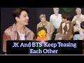 Jk and members keep teasing to each other
