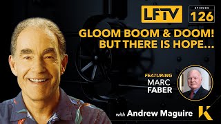 Gloom Boom & Doom! But there is hope… Feat. Marc Faber - Live From The Vault - Ep: 126