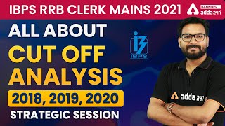IBPS RRB Clerk Mains Cut Off Analysis | RRB Clerk Cut Off 2018, 2019, 2020 [STRATEGIC SESSION]
