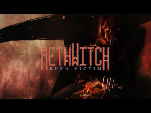 METHWITCH - BURN VICTIM [SINGLE] (2019) SW EXCLUSIVE
