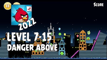 Angry Birds (2022) | Danger Above | Level 7-15 | 3-Star Walkthrough