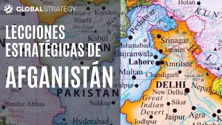 Lecciones estratégicas de Afganistán | Estrategia podcast 04