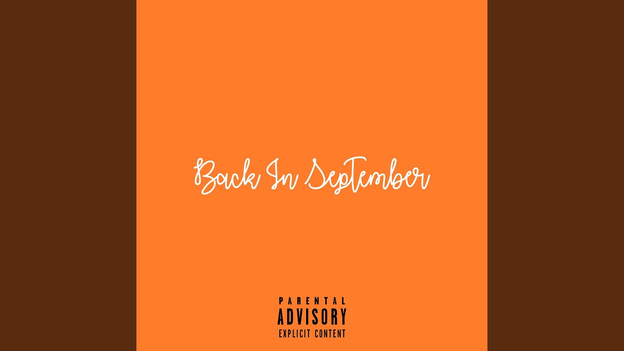 Back in September - YouTube
