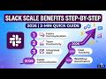 Slack Scale Benefits Step by Step 2026 2 Min