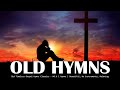 Old Timeless Gospel Hymns Classics 🎁 NO 1 l Hymns  Beautiful, No instruments, Relaxing