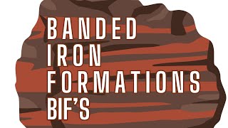 Banded Iron Formations Bifs