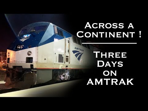 Across a Continent - 3 Days Aboard Amtrak and Through Railroad History (Philadelphia to Los Angeles)