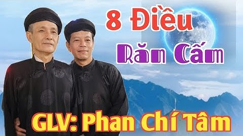 8 Điều Răn Cấm/GLV: Phan Chí Tâm