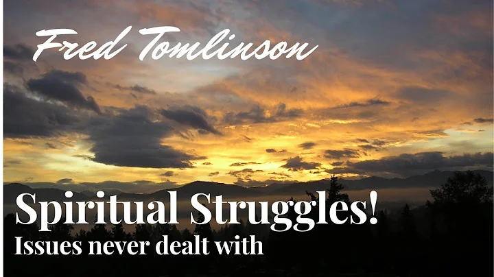 Spiritual Struggles - Fred Tomlinson