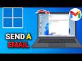 How To Send an Email in Gmail (Step-by-Step Tutorial)