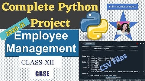 Employee Management Project in Python-Project Development in PYTHON using CSV Files  IP Class XII