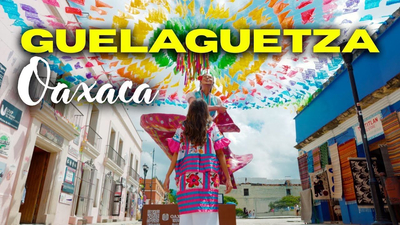 ¡Así es la GUELAGUETZA en OAXACA! Esto es TODO lo que tienes que saber y ver 🇲🇽