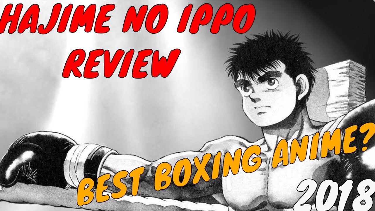 Hajime No Ippo Review 🥊 Best boxing anime 2018 - YouTube