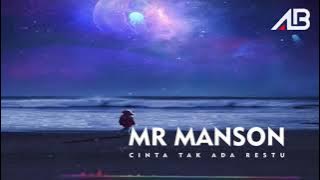 Mr Manson - Cinta Tak Ada Restu