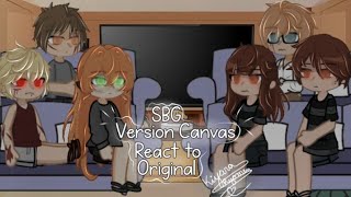 SBG Version Canvas React to the Original ||Part 1/?|| Gacha || School Bus Graveyard ||(⁠≧⁠▽⁠≦⁠)