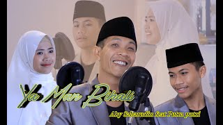 Ya Man Bihali  Aby SABARUDIN feat Putra Putri  ( يا من بحالي ) Official video cover