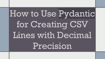 How to Use Pydantic for Creating CSV Lines with Decimal Precision