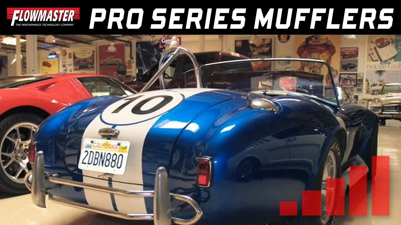 t409 sar to php 1966 AC Cobra Ford 427ci with Flowmaster PRO Series Mufflers