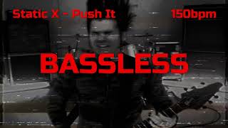 Static-X - Push It (Bassless)