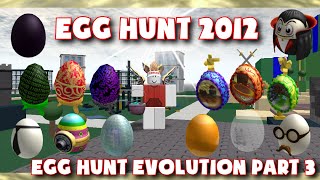 Egg Hunt 2013 Roblox Egg Hunt Evolution Part 4 - roblox egg hunt 2013 its over