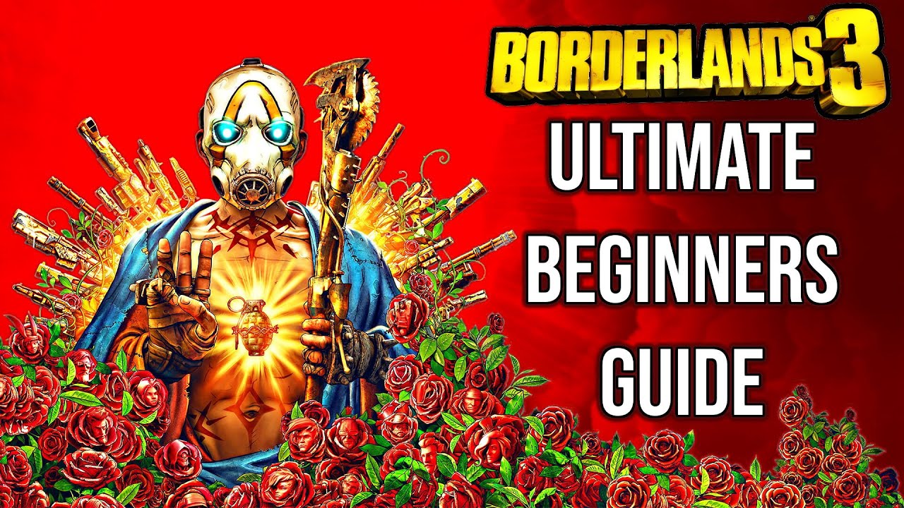 borderlands 3 ราคา  2022  The Ultimate Beginners Guide for Borderlands 3 | Borderlands 3 Guides