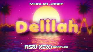 Mikolas Josef - Delilah (FISZU x NEXO BOOTLEG 2023) Resimi