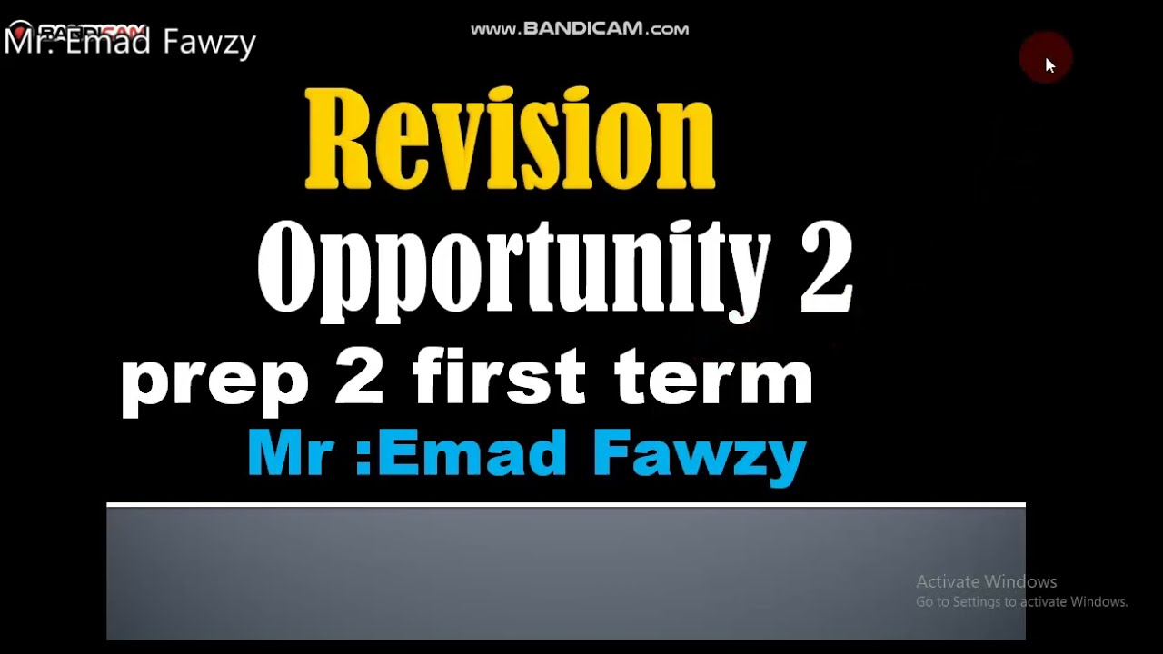 Final Revision Opportunity 2 المراجعه النهائيه لمنهج اوبرتيونتي الصف الثاني الاعدادي