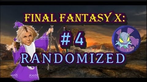 The Mother-Effing Shoopuff! - Final Fantasy X Randomizer Part 4