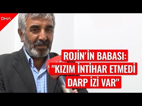 Rojin'in babası: İntihar