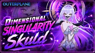Outerplane (ESP) / Dimensional Singularity / Jefe de Oscuridad / Skuld