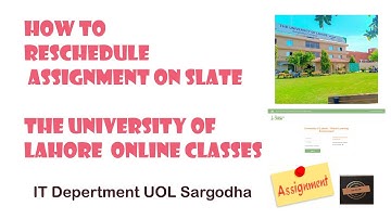 How to Reschedule Assignment on slate