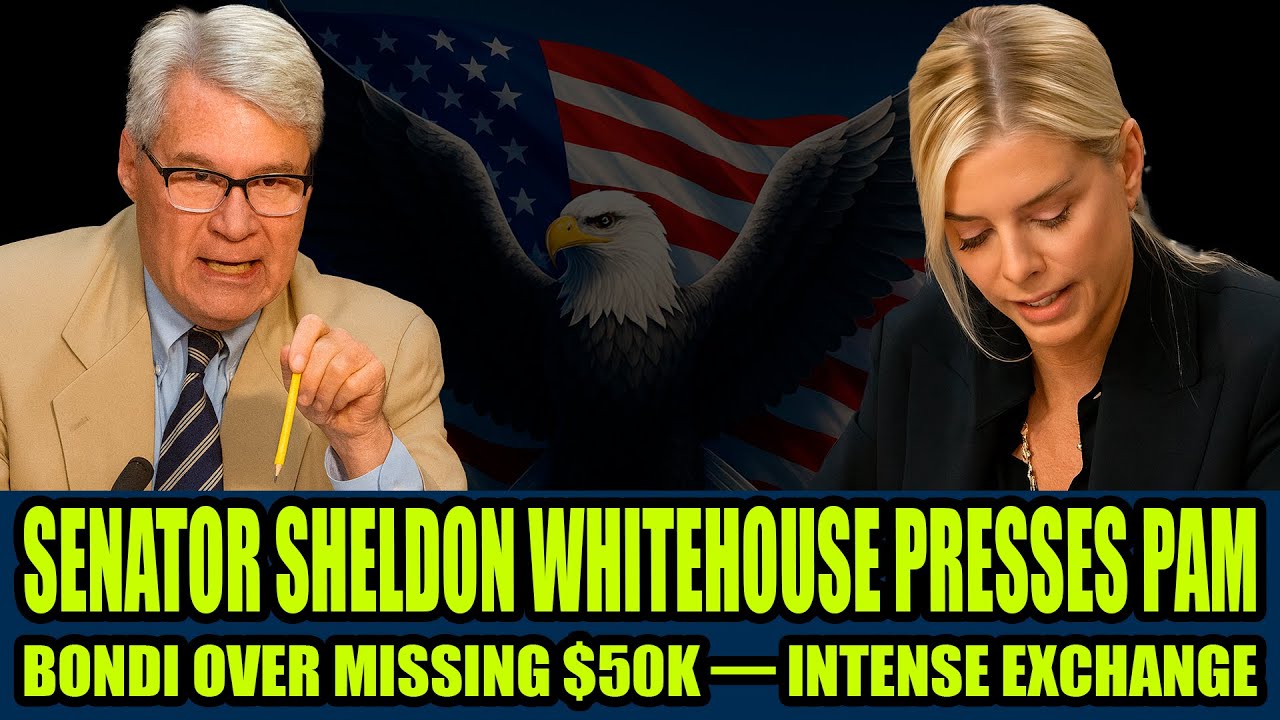 Senator Sheldon Whitehouse PRESSES Pam Bondi Over Missing $50K — Intense Exchange