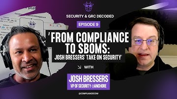Ep. 9 | From Compliance to SBOMs: Josh Bressers’ Take on Security