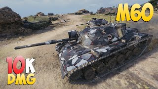M60 - 6 Kills 10K DMG - Снайпер! - Мир Танков