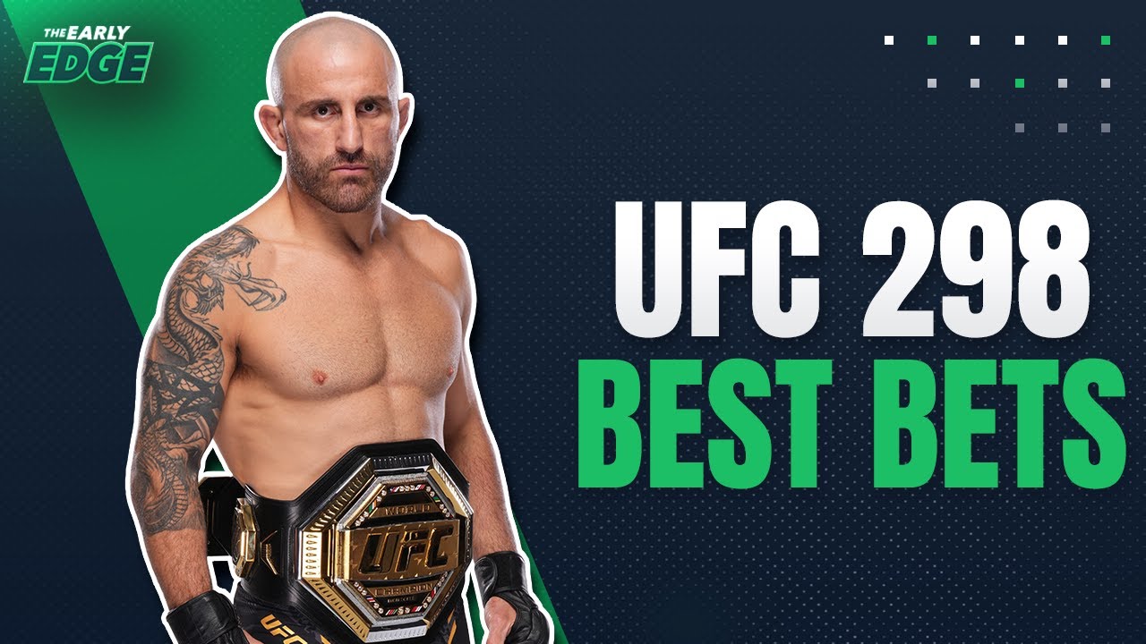 UFC 298 Picks and Best Bets | The Early Edge - YouTube